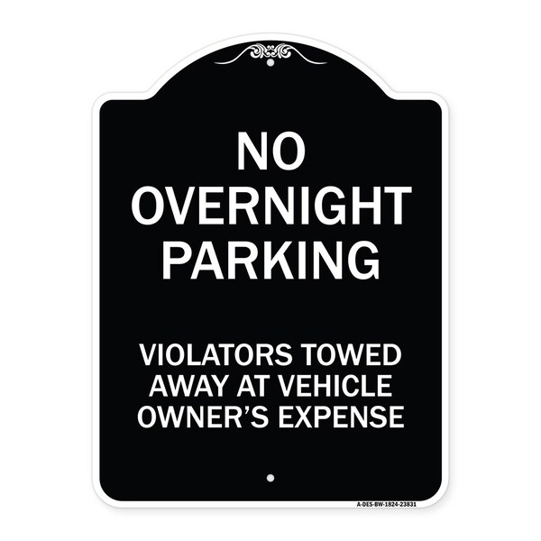 Signmission No Overnight Parking Violators Towed Away Vehicle Owners Expense Alum, 18" L, 24" H, BW-1824-23831 A-DES-BW-1824-23831 - main